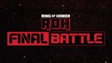 ROH Final Battle 2025 PPV 12/5/25 – 5th December 2025