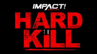 Watch Impact Wrestling Hard To Kill 2021 PPV 1/16/21