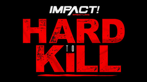 Watch Impact Wrestling Hard To Kill 2021 PPV 1/16/21