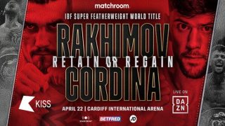 Watch Dazn Rakhimov vs Cordina 4/22/23