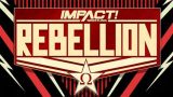 Watch Impact Rebellion Night 2 4/28/20 – 28 April 2020