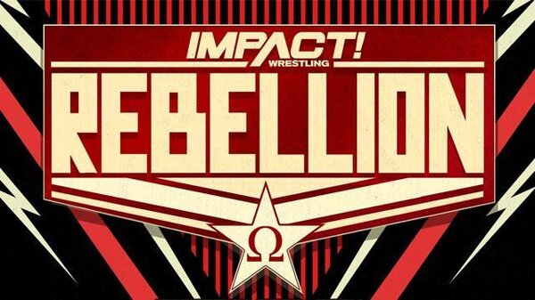 Watch Impact Wrestling Rebellion 2021 PPV 4/25/21 – 25 April 2021