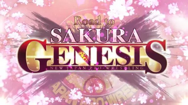 29th Mar – Watch NJPW Road To Sakura Genesis 2021 3/29/21