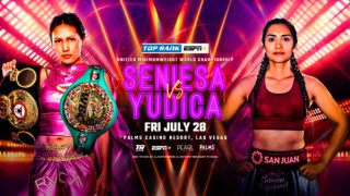 Watch Top Rank Boxing Seniesa Estrada vs Leonela Yudica 7/28/23