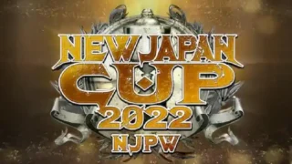 27th Mar Final – Watch NJPW NEW JAPAN CUP 2022 Live 3/27/22 – 27 March 2022