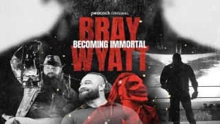 Watch Bray Wyatt: Becoming Immortal 4/1/24 – 1 April 2024