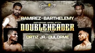 Watch Ramirez vs Barthelemy 4/27/24
