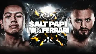 Watch X-Series 14 – Salt Papi vs Amadeusz Ferrari 5/11/24 – 11 May 2024