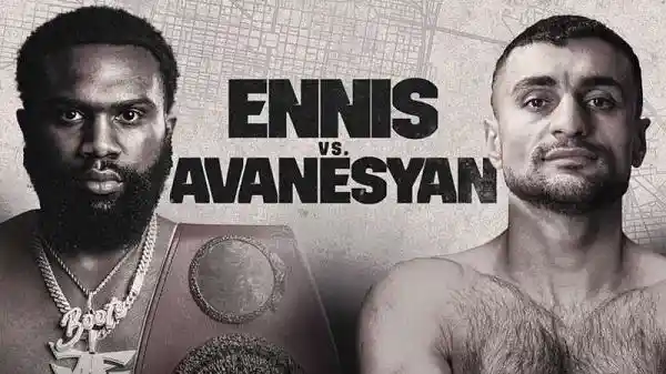 Watch Ennis vs Avanesyan 7/13/24 – 13 July 2024