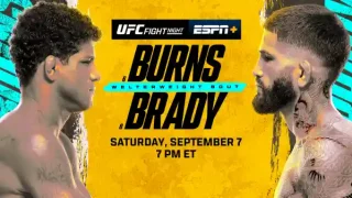 Watch UFC Fight Night: Burns vs Brady 9/7/24