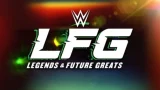 Watch WWE LFG S3 E1 A New LFG 4/26/26