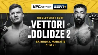 Watch UFC Fight Night: Vettori vs Dolidze 2 3/15/25