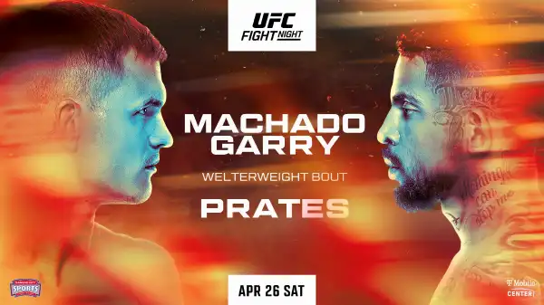 Watch UFC Fight Night: Machado Garry vs Prates 4/26/25 – 26 April 2025