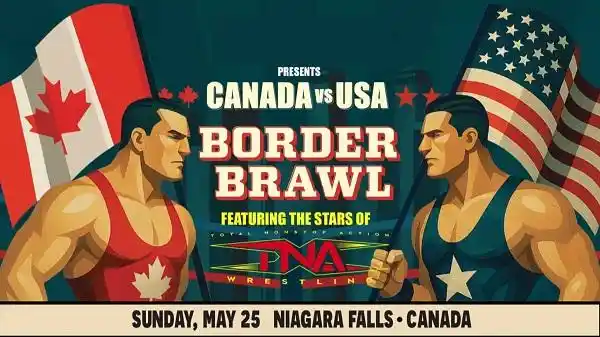 Watch TNA Border Brawl 2025 Live 5/25/25 – 25 May 2025
