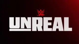 WWE Unreal S01 E01 to E05