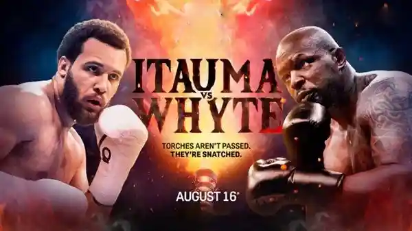 Itauma vs Whyte 8/16/25 – 16th August 2025