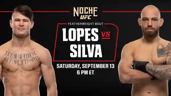 Watch Noche UFC Lopes vs Silva 9/13/25