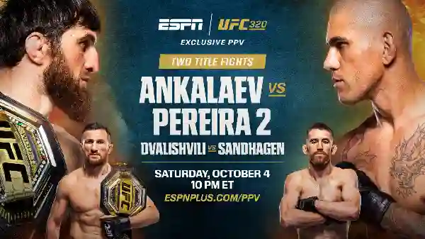 Watch UFC 320 Ankalaev vs Pereira 2 PPV 10/4/25