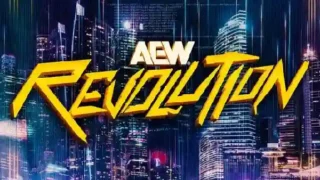 AEW Revolution 2026 PPV 3/15/26 – 15th March 2026